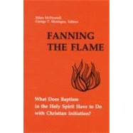 Fanning the Flame by McDonnell, Kilian, 9780814650134