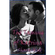 The Taming of Katrina by Azod, Shara; Pucket, Jennifer, 9781451500134