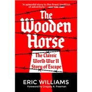 The Wooden Horse by Williams, Eric; Freeman, Gregory A., 9781510760134