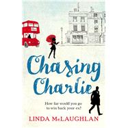Chasing Charlie by Mclaughlan, Linda, 9781785300134