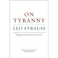 On Tyranny by Strauss, Leo; Gourevitch, Victor; Roth, Michael S., 9780226030135