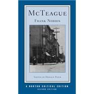 McTeague (Second Edition) (Norton Critical Editions) by Norris, Frank; Pizer, Donald, 9780393970135