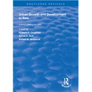 Urban Growth and Development in Asia by Chapman, Graham P.; Dutt, Ashok K., 9781138370135