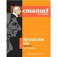 Emanuel Law Outlines for Administrative Law by Beermann, Jack M., 9781454870135