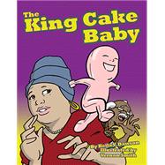 The King Cake Baby by Dawson, Keila V.; Smith, Vernon, 9781455620135