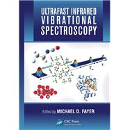 Ultrafast Infrared Vibrational Spectroscopy by Fayer; Michael D., 9781466510135