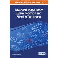 Advanced Image-based Spam Detection and Filtering Techniques by Dhavale, Sunita Vikrant, 9781683180135