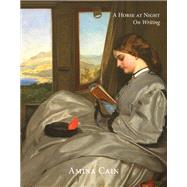 A Horse at Night On Writing by Cain, Amina, 9781948980135