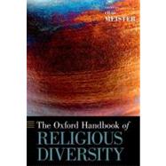 The Oxford Handbook of Religious Diversity by Meister, Chad V., 9780195340136