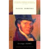 Daniel Deronda by Eliot, George; White, Edmund, 9780375760136