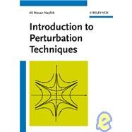 Introduction to Perturbation Techniques by Nayfeh, Ali H., 9780471310136