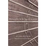 Philosophy in an Age of Science by Putnam, Hilary; De Caro, Mario; Macarthur, David, 9780674050136