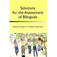 Solutions for the Assessment of Bilinguals by Gathercole, Virginia C. Mueller, 9781783090136
