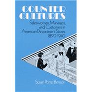 Counter Cultures by Benson, Susan P., 9780252060137