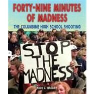 Forty-Nine Minutes of Madness by Hasday, Judy L., 9780766040137