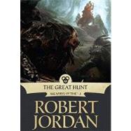 The Great Hunt : Book Two of 'The Wheel of Time' by Jordan, Robert, 9781429960137