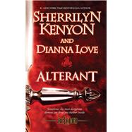 Alterant by Kenyon, Sherrilyn; Love, Dianna, 9781501130137