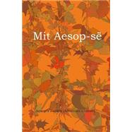 Mit Aesop-se / Aesop's Fables by Aesop; Onyx Translations, 9781508780137