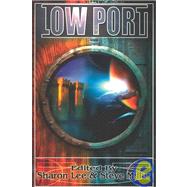 Low Port by Lee, Sharon; Miller, Steve, 9781592220137