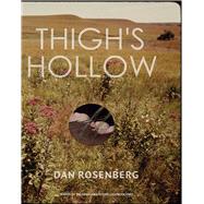 Thigh's Hollow by Rosenberg, Dan, 9781632430137