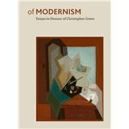 Of Modernism by Brockington, Grace; Miller, C. F. B., 9781911300137