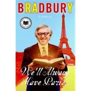 We'll Always Have Paris by Bradbury, Ray, 9780061670138