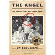 The Angel by Bar-Joseph, Uri; Hazony, David, 9780062420138
