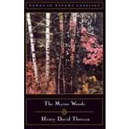 The Maine Woods by Thoreau, Henry David (Author); Hoagland, Edward (Introduction by), 9780140170139
