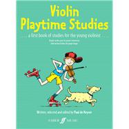 Violin Playtime Studies by De Keyser, Paul; Dann, Penny, 9780571510139