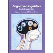 Cognitive Linguistics: An Introduction by Evans; Vyvyan, 9780805860139