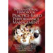 International Handbook of Practice-based Performance Management by De Lancer James, Patria, 9781412940139