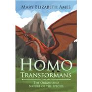 Homo Transformans by Ames, Mary Elizabeth, 9781543480139