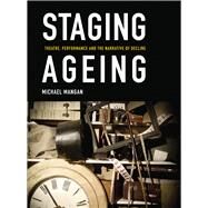 Staging Ageing by Mangan, Michael, 9781783200139