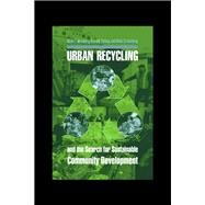Urban Recycling and the Search for Sustainable Community Development by Weinberg, Adam S., 9780691050140