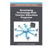 Developing Technology-Rich Teacher Education Programs by Polly, Drew; Mims, Clif; Persichitte, Kay A., 9781466600140