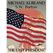 The Last President by Michael Kurland, 9781479400140