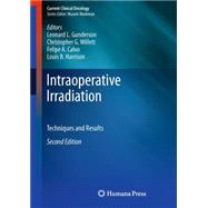 Intraoperative Irradiation by Gunderson, Leonard L.; Willett, C. g; Calvo, F. a; Harrison, Louis B., 9781617790140