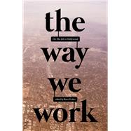 The Way We Work by Ferber, Bruce, 9781644280140