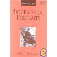 Britain and Japan: Biographical Portraits, Vol. IV by Cortazzi,Hugh;Cortazzi,Hugh, 9781903350140