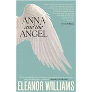 Anna and the Angel by Williams, Eleanor, 9781917140140