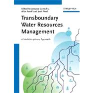 Transboundary Water Resources Management A Multidisciplinary Approach by Ganoulis, Jacques; Aureli, Alice; Fried, Jean, 9783527330140