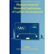 Pharmaceutical and Biomedical Applications of Capillary Electrophoresis by Lunte, Susan M.; Radzik, Donna M.; Lunte, S. M.; Radzik, D. M., 9780080420141
