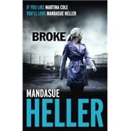 Broke by Heller, Mandasue, 9780340960141