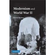 Modernism and World War II by Marina MacKay, 9780521130141