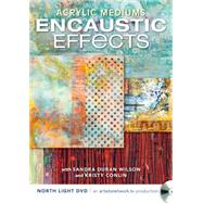Encaustic Effects by Wilson, Sandra Duran; Conlin, Kristy, 9781440300141