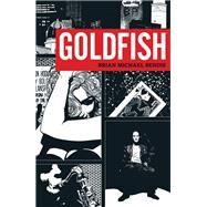 Goldfish by Bendis, Brian Michael, 9781506730141