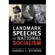 Landmark Speeches of National Socialism by Bytwerk, Randall L., 9781603440141