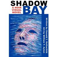 Shadow Bay by Rothschild, Donald J.; Ayton, William T., 9781936940141