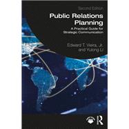 Public Relations Planning by Edward T. Vieira, Jr.; Yulong Li, 9781040020142