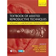 Textbook of Assisted Reproductive Techniques, Fifth Edition - Volume 1 by Gardner; David K., 9781498740142